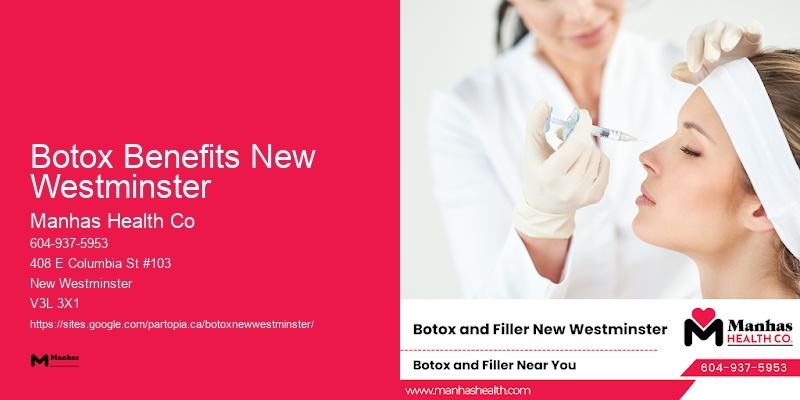 Botox cosmetic services Botox Benefits New Westminster