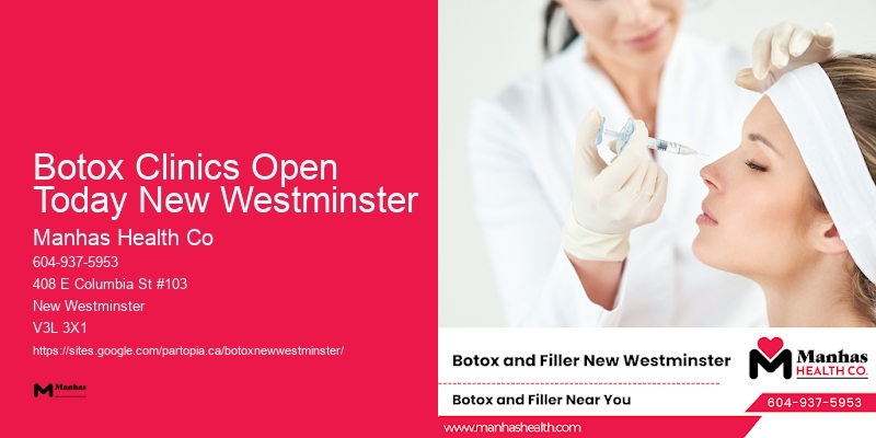 Botox deals Botox Clinics Open Today New Westminster