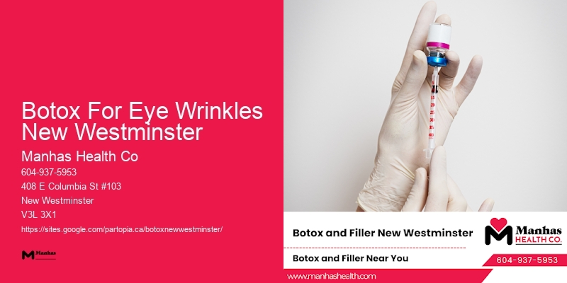 Botox for forehead lines Botox For Eye Wrinkles New Westminster
