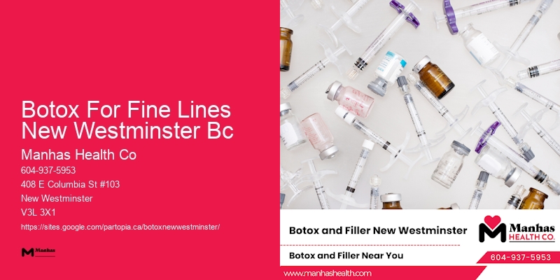 Botox walk-in clinics Botox For Fine Lines New Westminster Bc