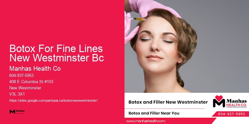 Botox pain relief Botox For Fine Lines New Westminster Bc