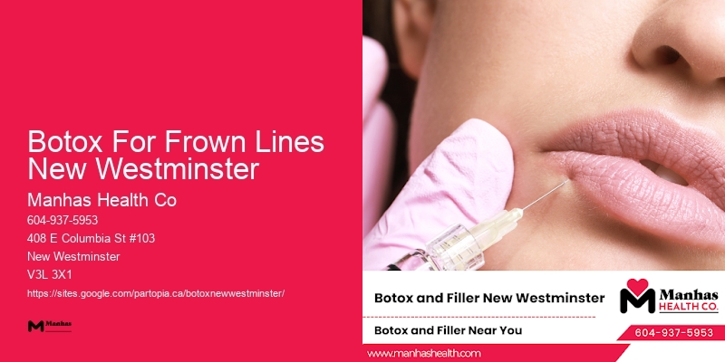 Botox consultation near Botox For Frown Lines New Westminster