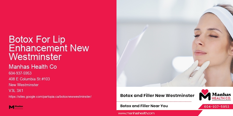 Botox For Lip Enhancement New Westminster