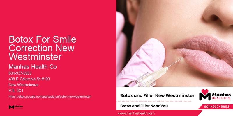 Botox clinics near Botox For Smile Correction New Westminster