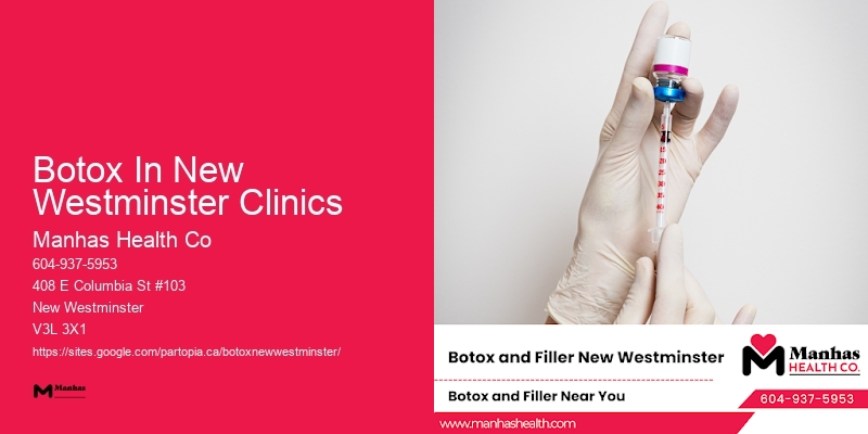 Botox clinics with reviews Botox In New Westminster Clinics