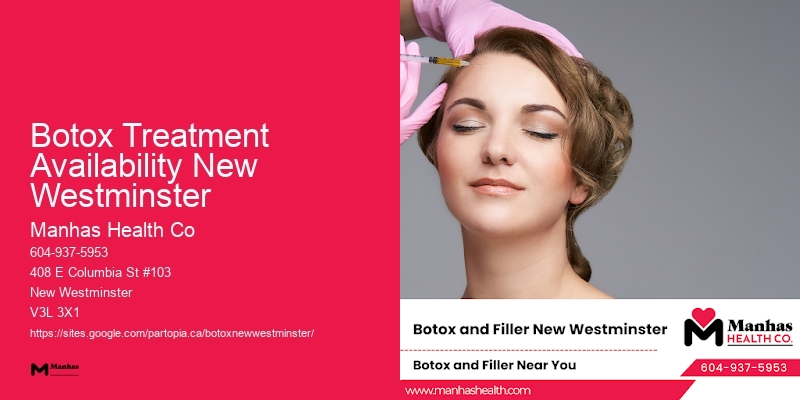 Botox aftercare Botox Treatment Availability New Westminster