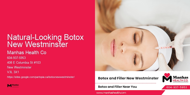Experienced Botox specialists Natural-Looking Botox New Westminster