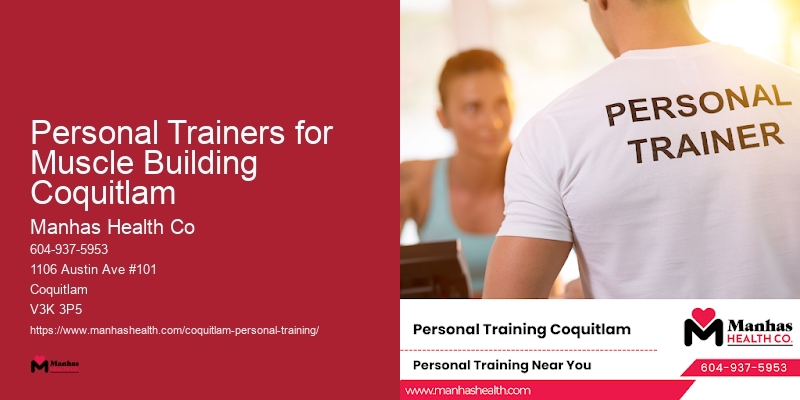 Personal Trainers for Muscle Building Coquitlam Certified Personal Trainers