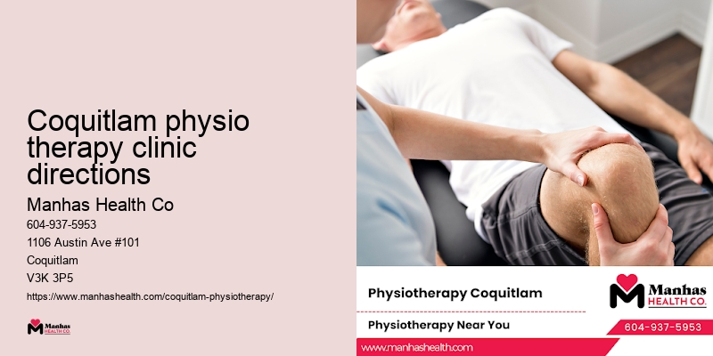 Coquitlam physio therapy clinic directions