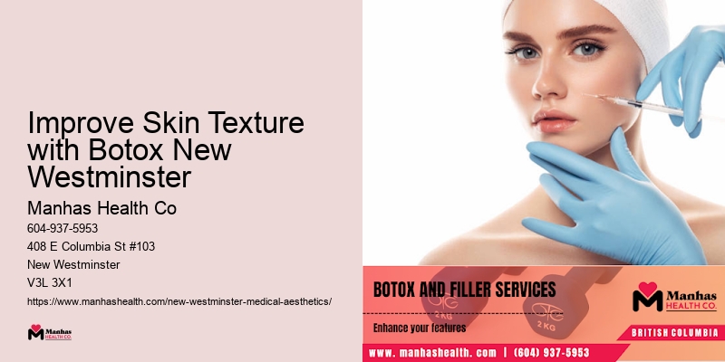 Improve Skin Texture with Botox New Westminster