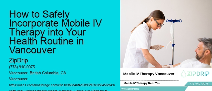 How to Safely Incorporate Mobile IV Therapy into Your Health Routine in Vancouver