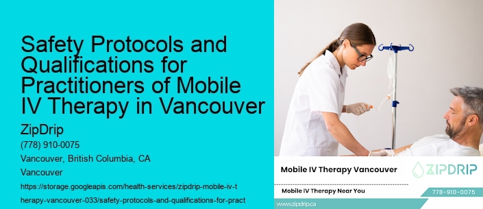 Safety Protocols and Qualifications for Practitioners of Mobile IV Therapy in Vancouver